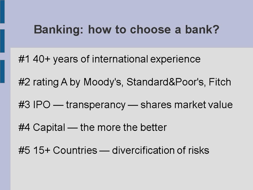 Banking: how to choose a bank? #1 40+ years of international experience #2 rating